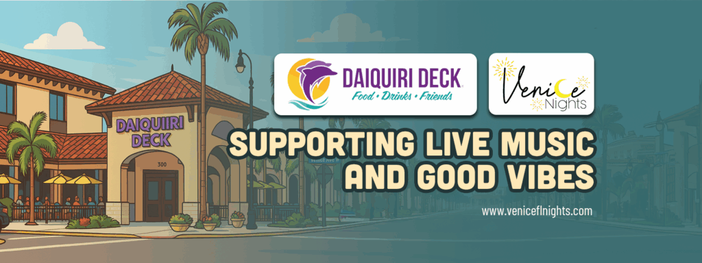 🎶 Daiquiri Deck x Venice Nights — proudly supporting live music and good vibes across Venice, Florida.