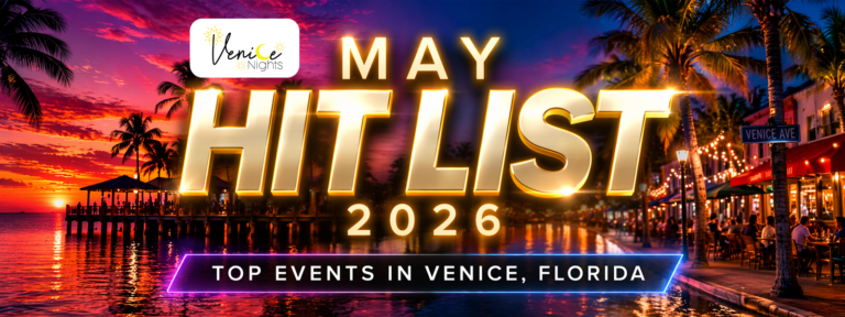 May Hit List 2026 graphic featuring Venice Florida beach sunset and downtown palm-lined street
