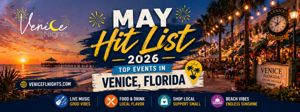 Venice Florida May events banner showing beach sunset, downtown crowd, and event categories like live music and food